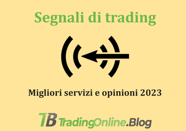 La mia guida ai segnali di trading